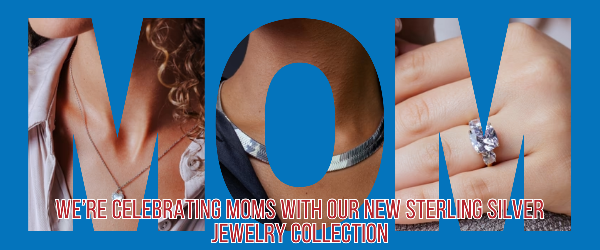 We’re Celebrating Moms with Our New Sterling Silver Jewelry Collection