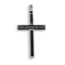 Rhodium & Black Plated Stainless Steel But You Are My Only Cross Pendant- SSP00093