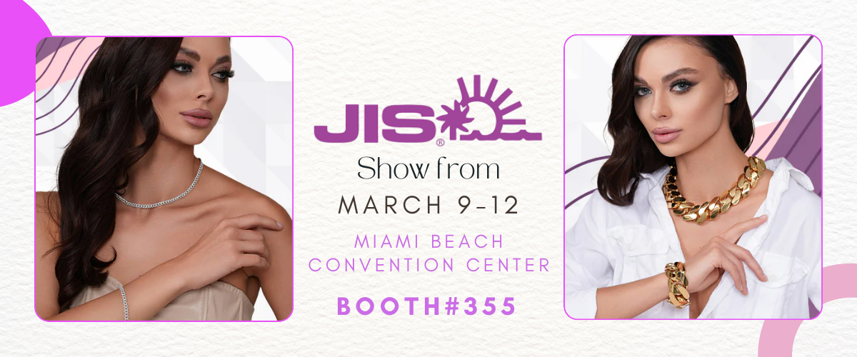 Discover Our Latest Wholesale Jewelry Collection at JIS Miami Show from March 9-12