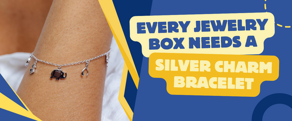 Why Every Jewelry Box Needs a Silver Charm Bracelet